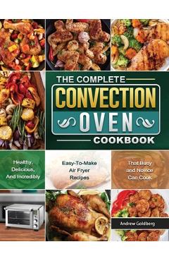 Hamilton Beach Convection Countertop Toaster Oven Cookbook for Beginners:  365 Days of Crispy, Easy and Healthy Recipes for Your Hamilton Beach  Convect (Paperback)