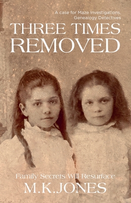 Three Times Removed - M. K. Jones