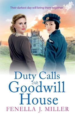 Duty Calls at Goodwill House - Fenella J. Miller