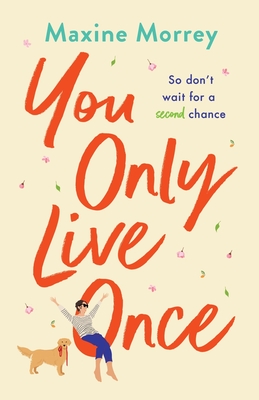You Only Live Once - Maxine Morrey