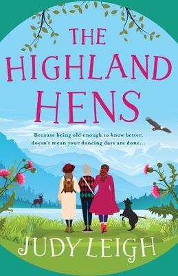 The Highland Hens - Judy Leigh