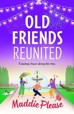 Old Friends Reunited - Maddie Please