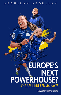 Chelsea FC Women: Europe's Next Powerhouse? - Abdullah