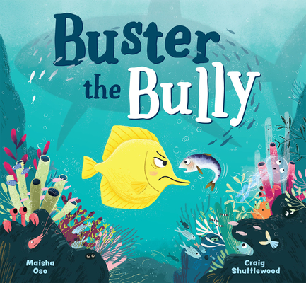 Buster the Bully - Maisha Oso