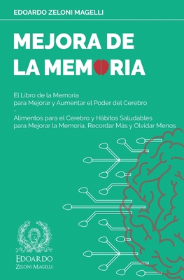 Coperta cărții 'Mejora de la Memoria: El Libro de la Memoria para Mejorar y Aumentar el Poder del Cerebro - Alimentos para el Cerebro y'