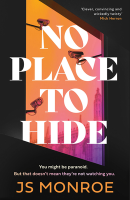 No Place to Hide - J. S. Monroe