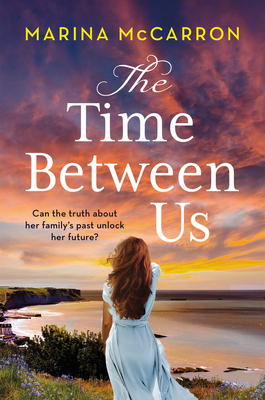 The Time Between Us - Marina Mccarron