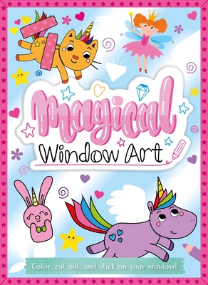 Magical Window Art: Color, Cut, and Stick on Your Window! - Igloobooks