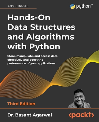 Hands-On Data Structures and Algorithms with Python - Third Edition - Basant Agarwal