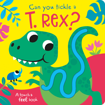 Can You Tickle a T. Rex? - Bobbie Brooks