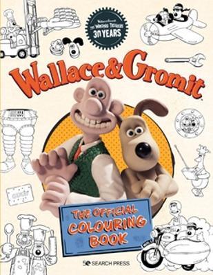 Wallace & Gromit - The Official Colouring Book - Aardman Animations Ltd