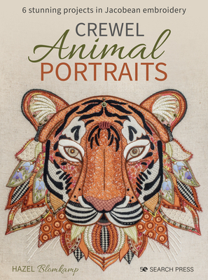Crewel Animal Portraits: 6 Stunning Projects in Jacobean Embroidery - Hazel Blomkamp