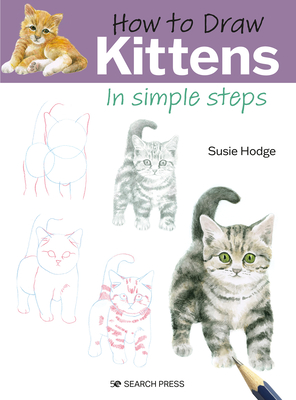 How to Draw Kittens in Simple Steps - Susie Hodge