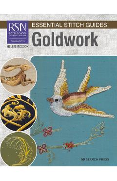 Coperta cărții 'Rsn Essential Stitch Guides: Goldwork - Large Format Edition - Helen Mccook'