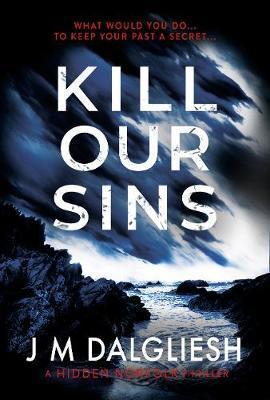Kill Our Sins - J. M. Dalgliesh