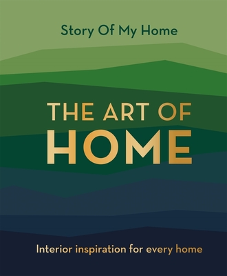 The Art of Home: Interior Inspiration for Every Home - @storyofmyhome