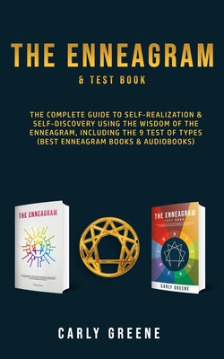 Coperta cărții 'The Enneagram & Test Book: The Complete Guide to Self-Realization & Self-Discovery Using the Wisdom of the Enneagram,'