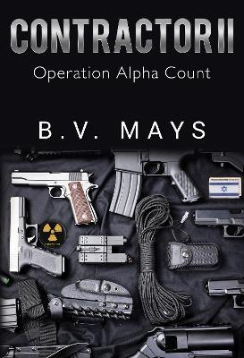 Contractor II - Operation Alpha Count - B. V. Mays