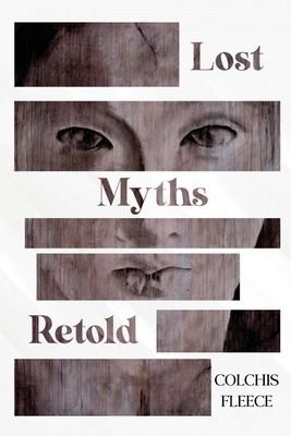 Lost Myths Retold - Colchis Fleece