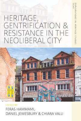 Heritage, Gentrification and Resistance in the Neoliberal City - Feras Hammami