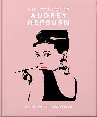 The Little Guide to Audrey Hepburn - Caroline Jones