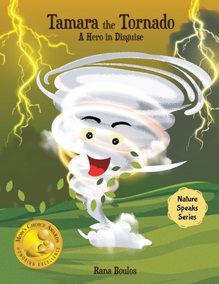 Tamara the Tornado: A Hero in Disguise - Rana Boulos