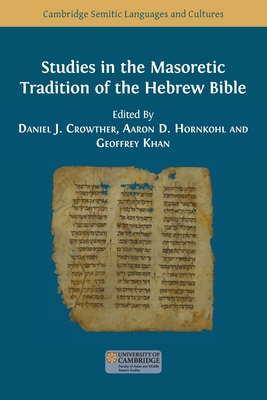 Studies in the Masoretic Tradition of the Hebrew Bible - Daniel J. Crowther