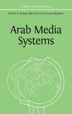 Arab Media Systems - Carola Richter