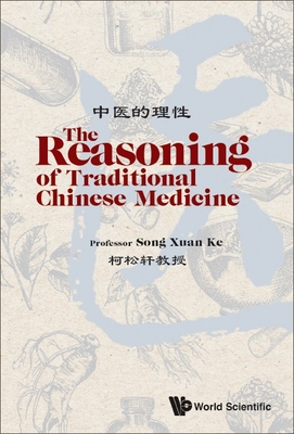 Coperta cărții 'The Reasoning of Traditional Chinese Medicine - Song Xuan Ke'
