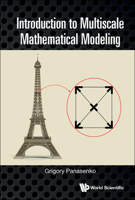 Introduction to Multiscale Mathematical Modeling - Grigory Panasenko
