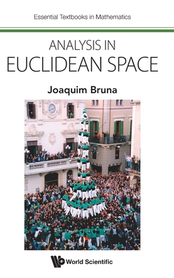 Analysis in Euclidean Space - Joaquim Bruna