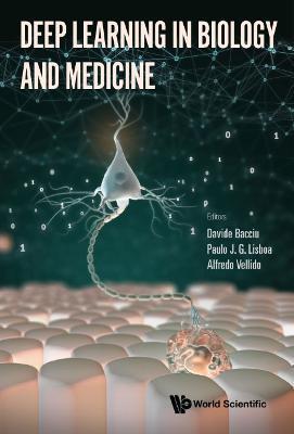 Deep Learning in Biology and Medicine - Davide Bacciu