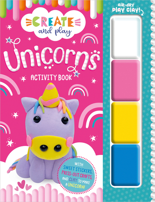 Create and Play Unicorns Activity Book - Alexandra Robinson