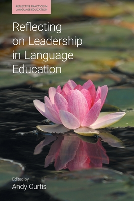 Reflecting on Leadership in Language Education - Andy Curtis