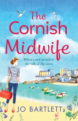 The Cornish Midwife - Jo Bartlett