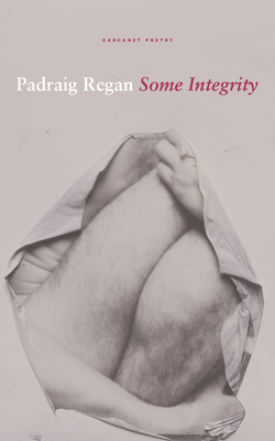 Some Integrity - Padraig Regan