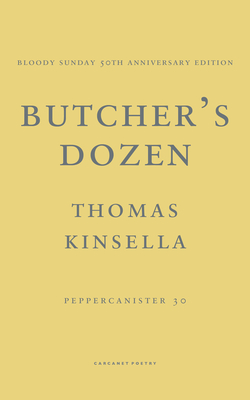 Butcher's Dozen - Thomas Kinsella