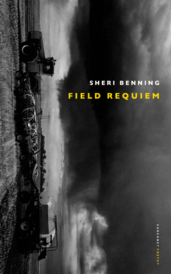 Field Requiem - Sheri Benning