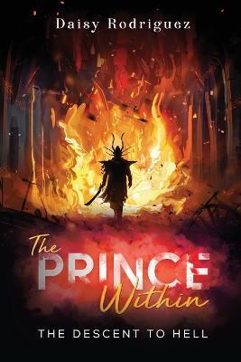 The Prince Within: The Descent to Hell - Daisy Rodriguez