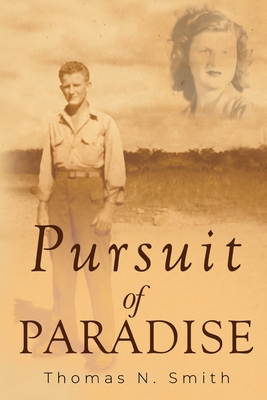 Pursuit of Paradise - Thomas N. Smith
