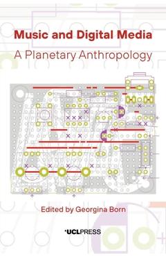 Coperta cărții 'Music and Digital Media: A Planetary Anthropology - Georgina Born'