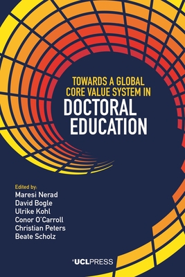 Towards a Global Core Value System in Doctoral Education - Maresi Nerad