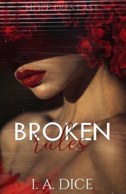 Broken rules - I. A. Dice