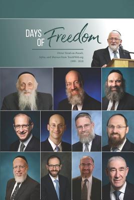 Days of Freedom: Divrei Torah on Pesach, Sefira, and Shavuos from TorahWeb.org 1999 - 2018 - Abraham J. Twerski