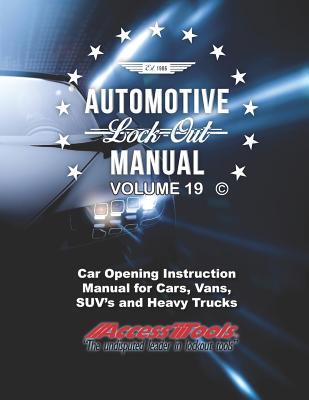 Access Tools Car Opening Manual: Unlock Cars Truck Suv's - Aurelio A. Vigil