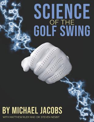 Science of the Golf Swing - Steven Nesbit