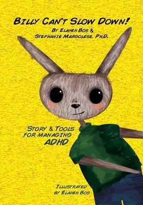 Billy Can't Slow Down: Story & Tools for Managing ADHD - Stephanie Margolese