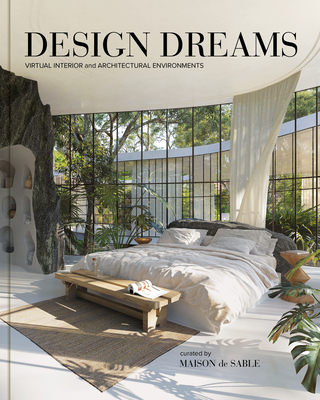Design Dreams: Virtual Interior and Architectural Environments - Charlotte Taylor