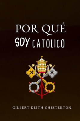 Por Qué Soy Católico - Lubin Jose Paz Pirela