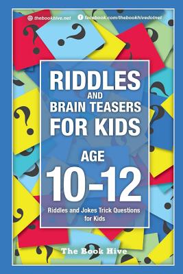 Coperta cărții 'Riddles and Brain Teasers for Kids Ages 10-12: Riddles and Jokes Trick Questions for Kids - Melissa Smith'
